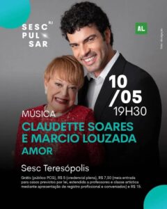 Dia 10-05 Claudette Soares e Marcio Louzada no Sesc Teresópolis