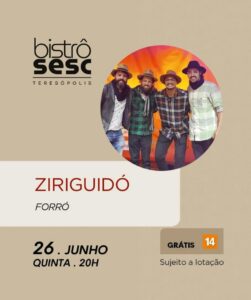 Dia 26-06 Ziriguidó no Sesc Bistrô Teresópolis