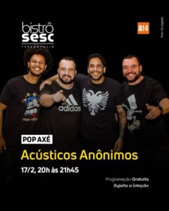 Dia 17-02 Acústicos Anônimos no Sesc Bistrô Teresópolis