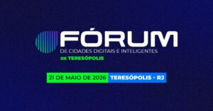 Teresópolis sedia Fórum de Cidades Digitais e Inteligentes Teresópolis sedia Fórum de Cidades Digitais e Inteligentes