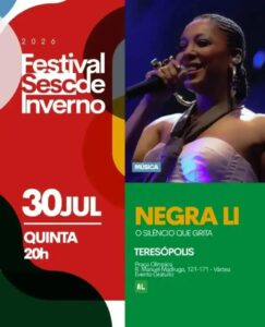 Dia 30-07 Negra Li no Festival Sesc de Inverno 2026 Teresópolis