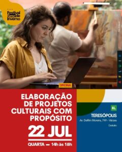 Dia 22-07 Oficina – Elaboração de projetos culturais em Teresópolis Dia 22-07 Oficina – Elaboração de projetos culturais em Teresópolis