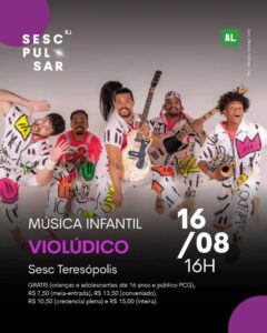 Dia 16-08 Violúdico no Sesc Teresópolis