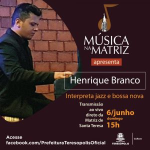 'Música na Matriz' apresenta, neste domingo, 6, o instrumentista Henrique Branco