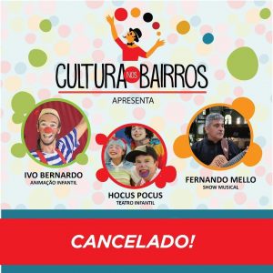 Edição de domingo do ‘Cultura nos Bairros’ é cancelada