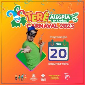 Dia 20-02 TERÊ Alegria! Carnaval 2023 em Teresópolis
