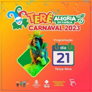 Dia 21-02 TERÊ Alegria! Carnaval 2023 em Teresópolis