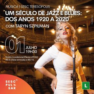 Dia 01-07 Um século de Jazz e Blues no Sesc Teresópolis