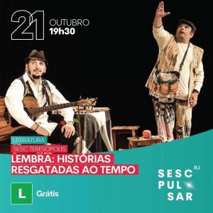Dia 21-10 Historias resgatadas ao Tempo no Sesc Teresópolis