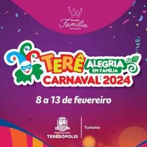 ‘Terê Alegria em Família’ carnaval 2024 em Teresópolis