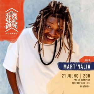 Dia 21-07 Mart’nália no Festival Sesc de Inverno em Teresópolis