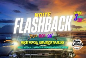 Dia 03-08 Noite do Flashback no Espaço Cultural Higino em Teresópolis RJ