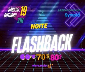 Dia 19-10 Noite do Flashback no Espaço Higino Teresópolis