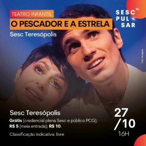 Dia 27-10 O pescador e a estrela no Sesc Teresópolis